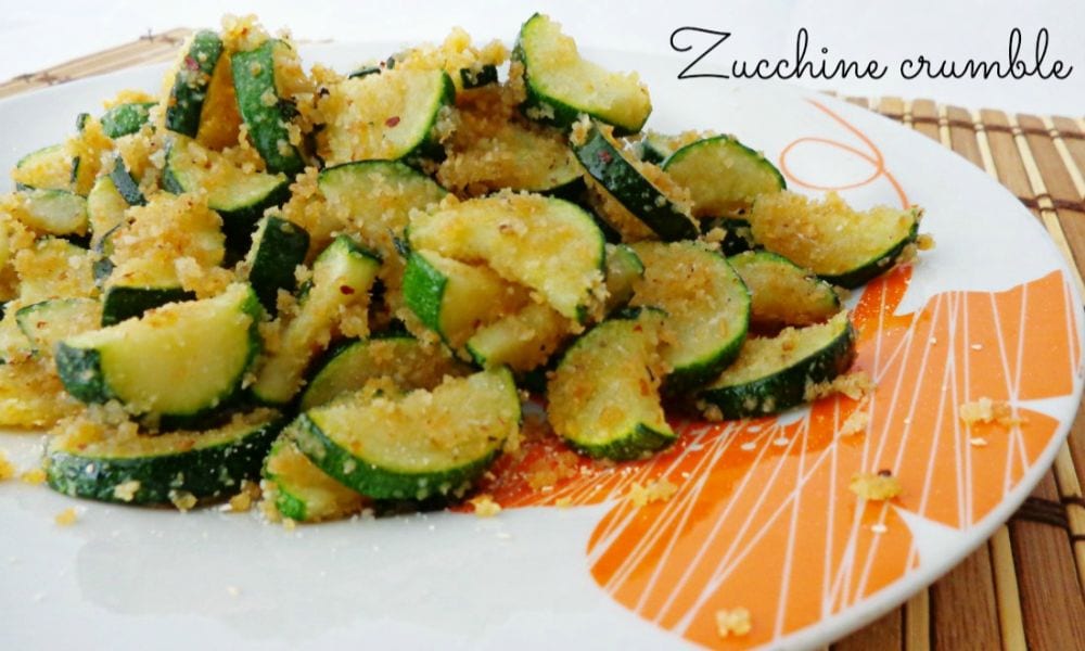 Ricette veloci ma sfiziose: zucchine crumble, pronte in 5 minuti